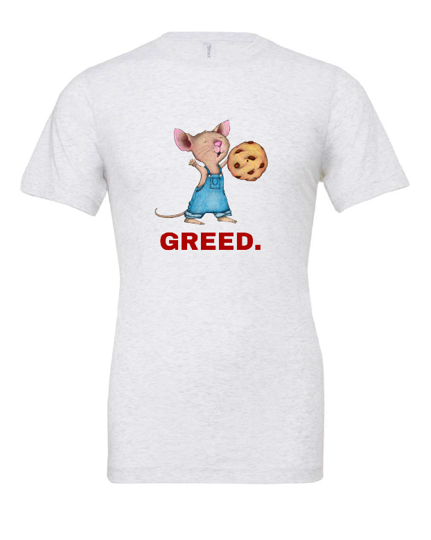 GREED design on a white t-shirt