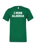 I Miss Algeria WC26 design on a kelly green Bella+Canvas 3001 tee