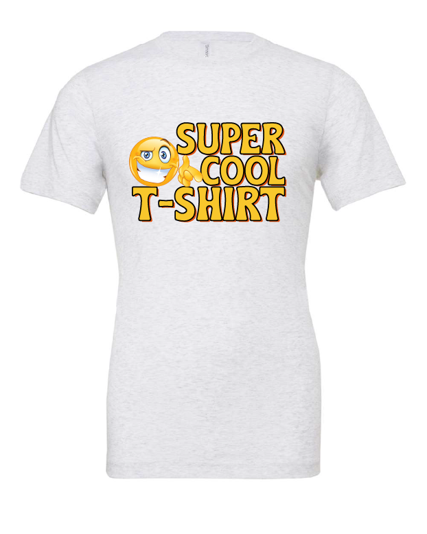 Super Cool T-Shirt design on a white t-shirt
