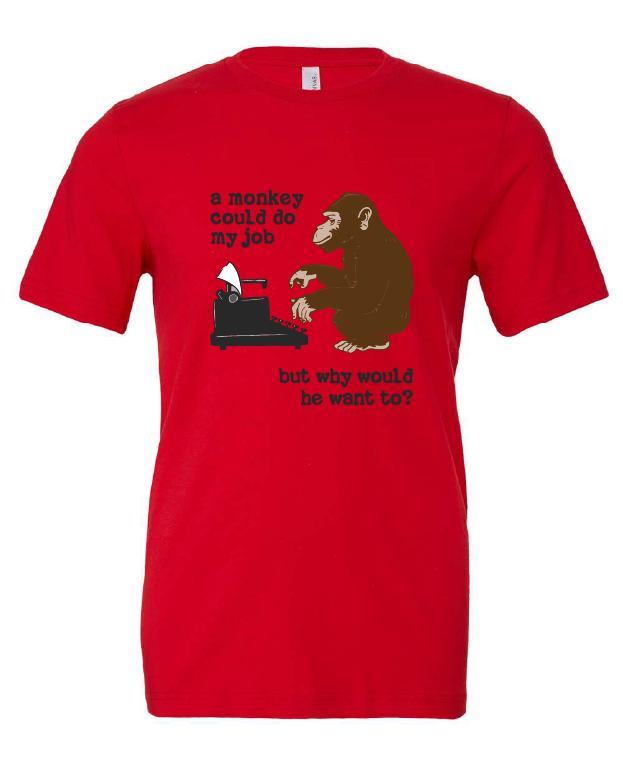 funny monkey typewriter job work red tshirt t-shirt 