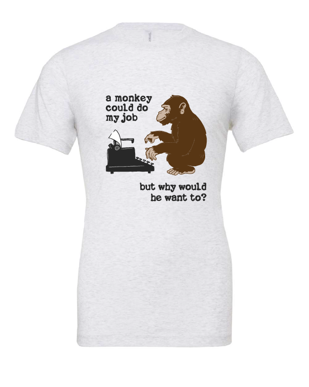 funny monkey typewriter job work white tshirt t-shirt 