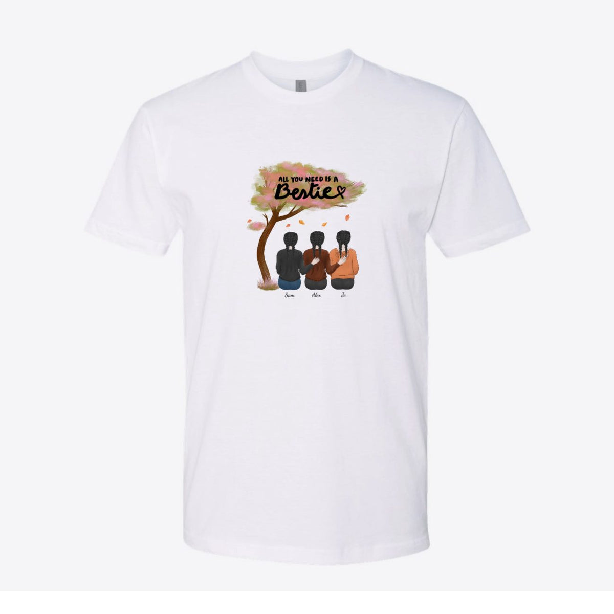 All You Need Is a Bestie Fall Custom Tee