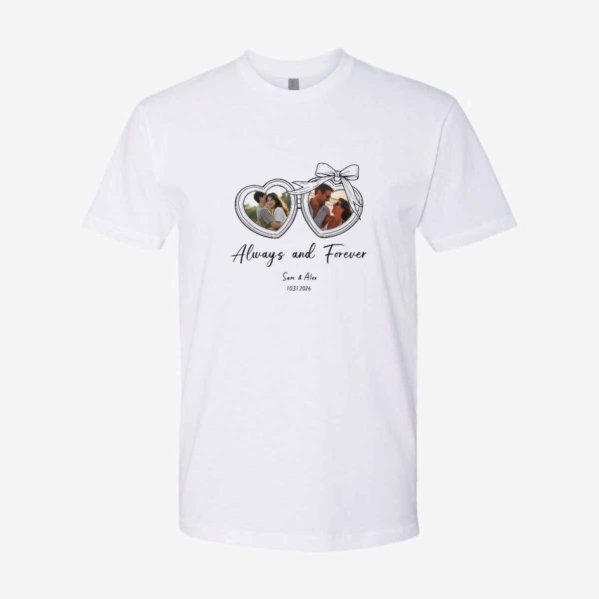 Always and Forever Photo Custom Tee