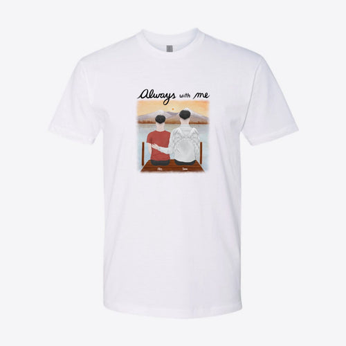 Always With Me Parent and Child Memorial Custom Tee