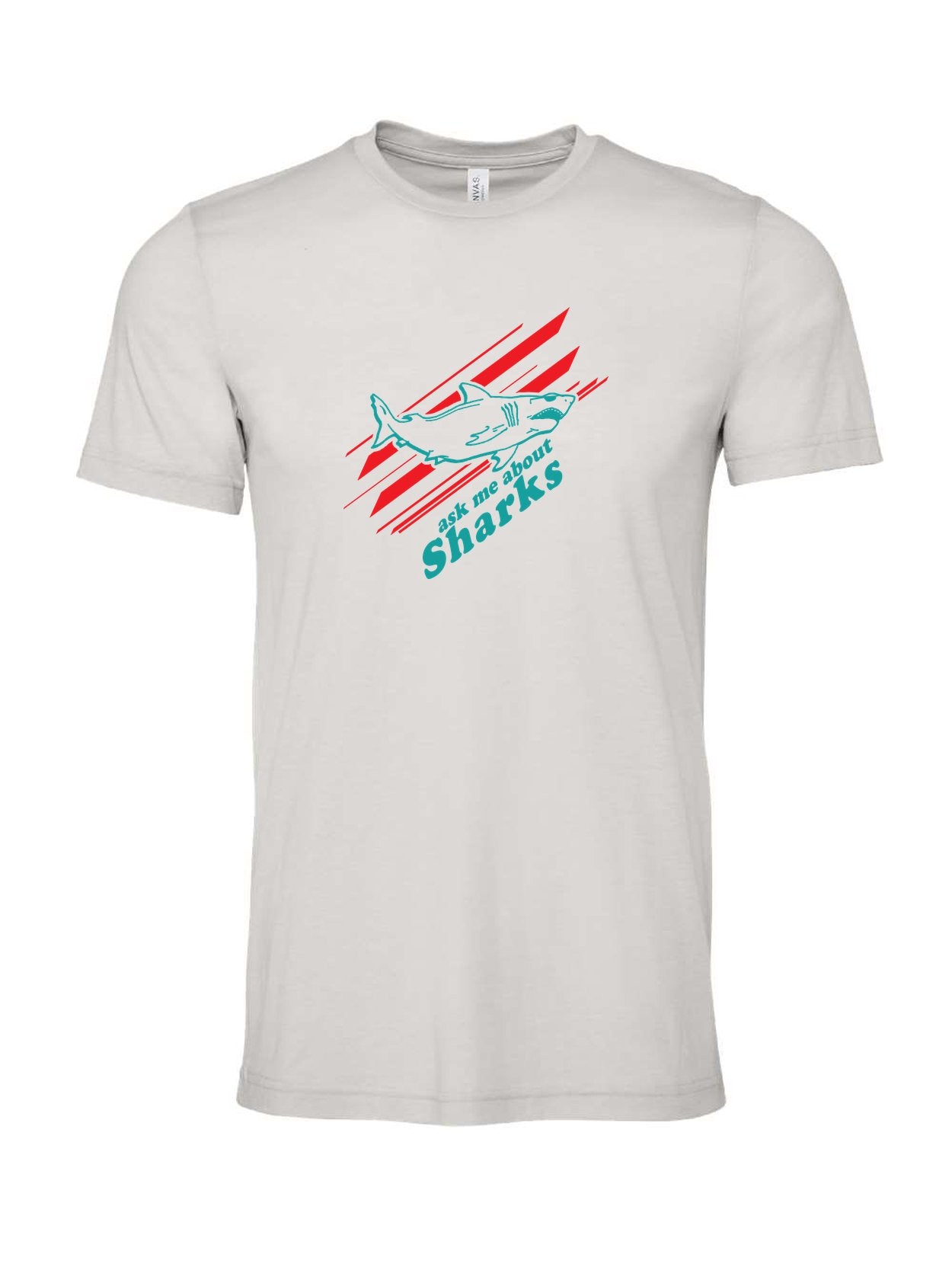 Ask Me About Sharks on a cement gray t-shirt