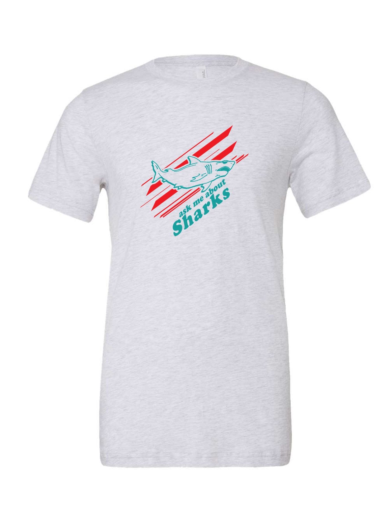 Ask Me About Sharks on a white t-shirt