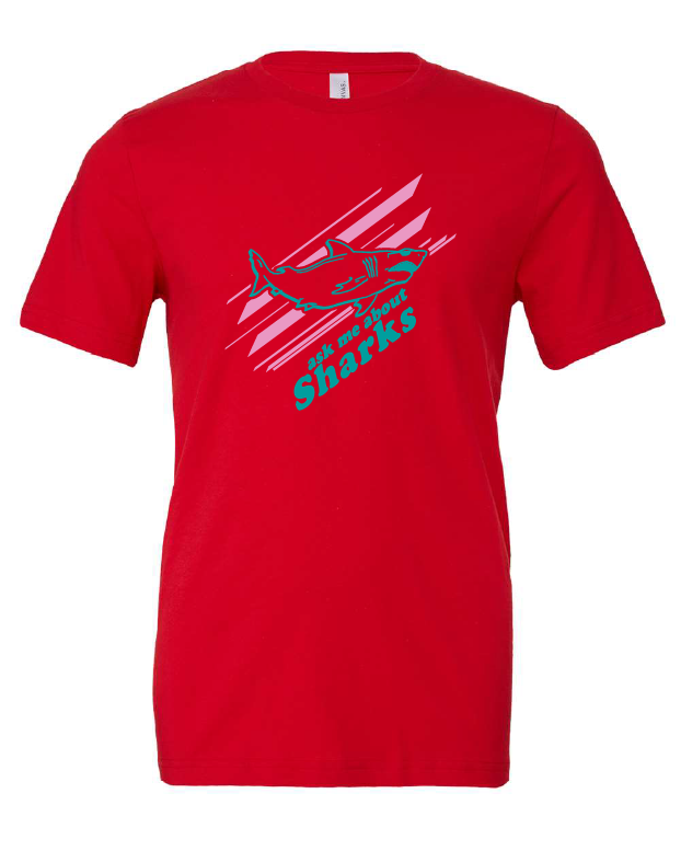 Ask Me About Sharks design on a red t-shirt