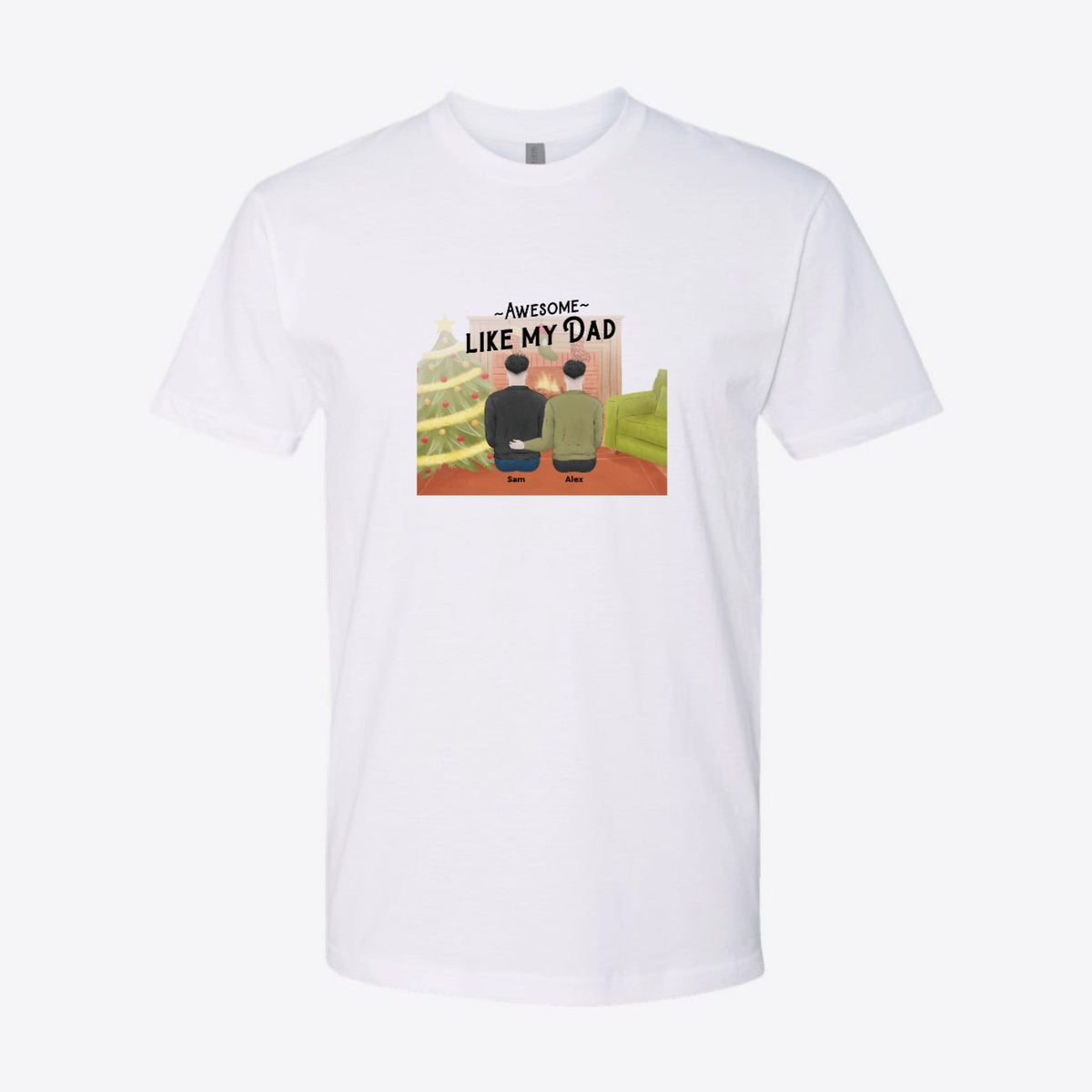 Awesome Like My Dad Christmas Custom Tee
