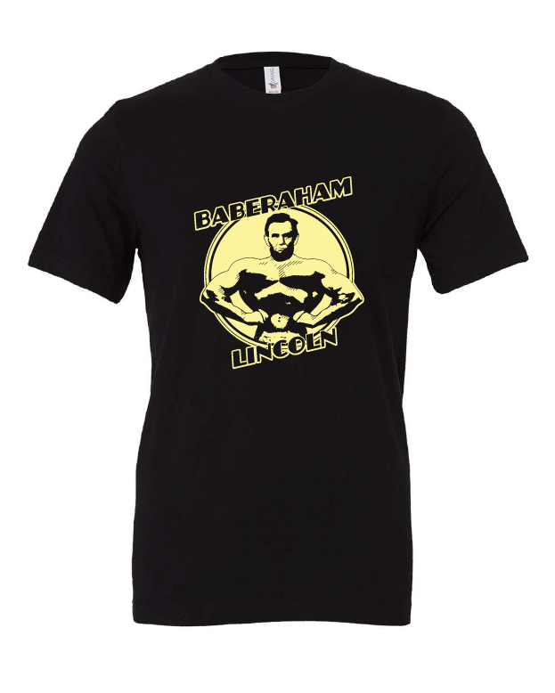 Baberaham Lincoln design on a black t-shirt