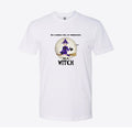 Be a Witch Custom Tee