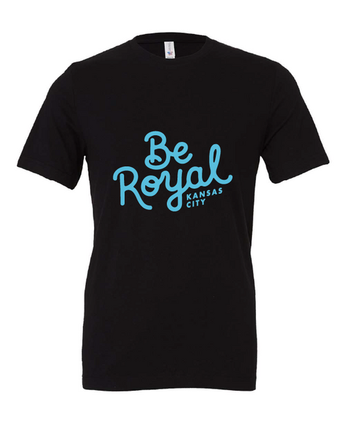 Be Royal Scripty design on a black t-shirt