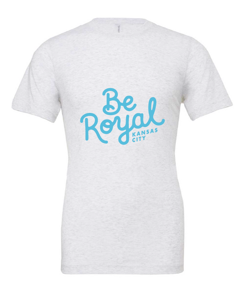 Be Royal Scripty design on a white t-shirt