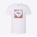 Best Mom in the World Custom Tee