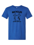 Bicycles Put The Fun Between Your Legs! on a royal blue t-shirt