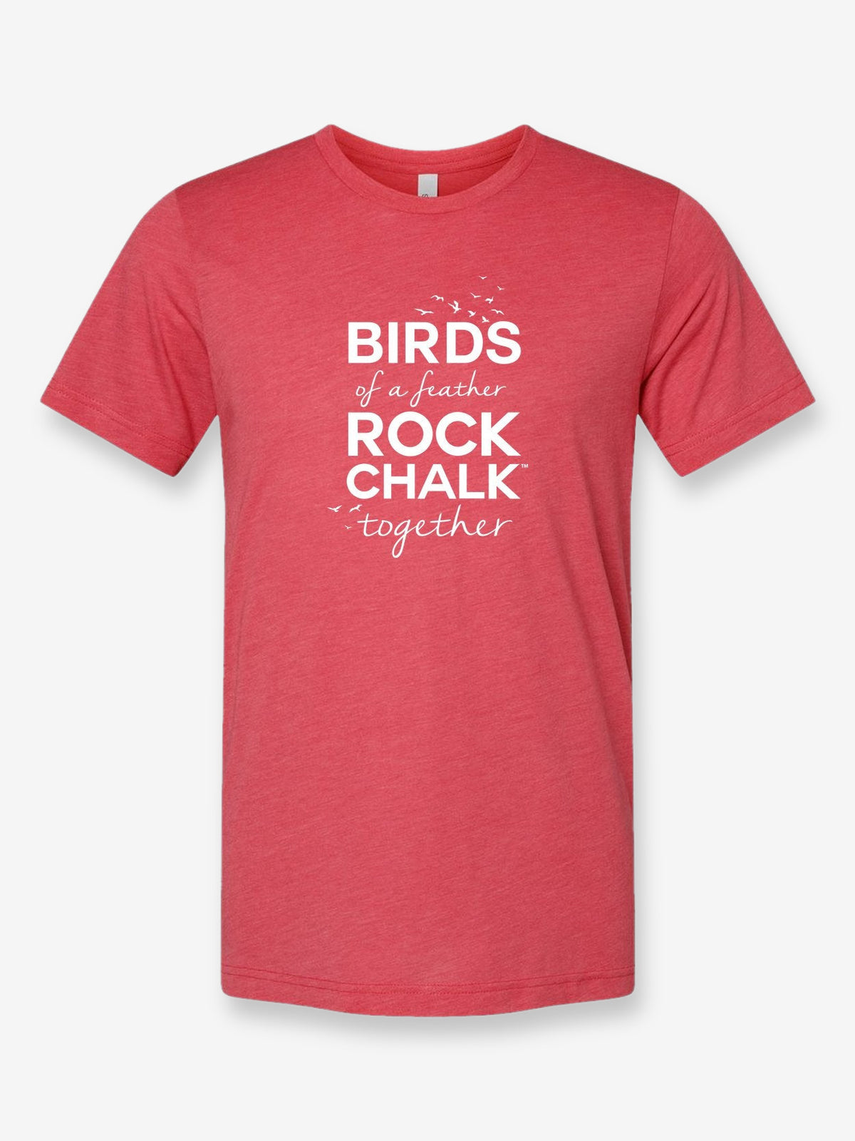 Birds of a Feather Rock Chalk Together on a true red t-shirt