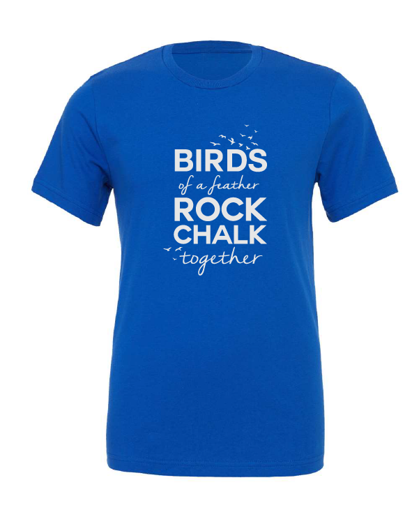 Birds of a Feather Rock Chalk Together design on a blue t-shirt