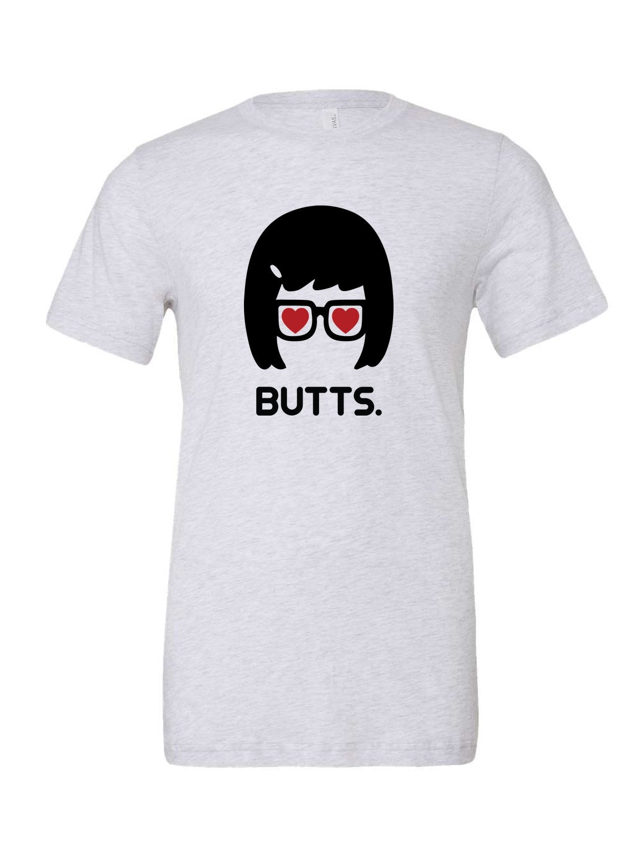 BUTTS. on a white t-shirt