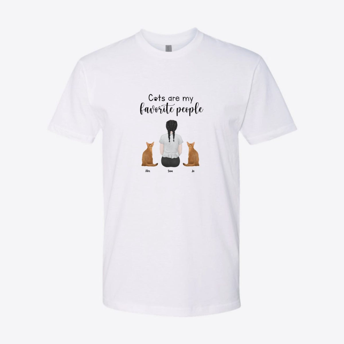 Cats Are My Favorite People Custom Tee