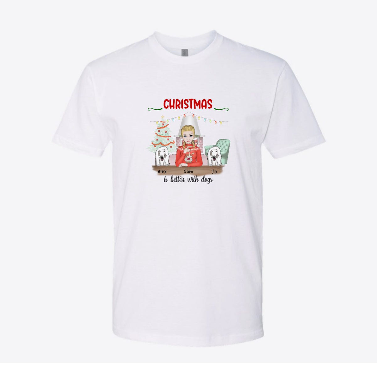 Christmas Is Better With a Dog Custom Tee