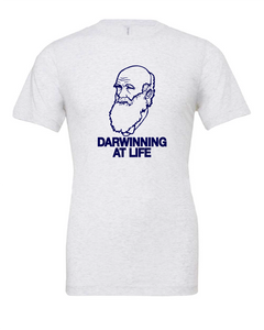 charles darwin winning life funny pun white tshirt white t-shirt