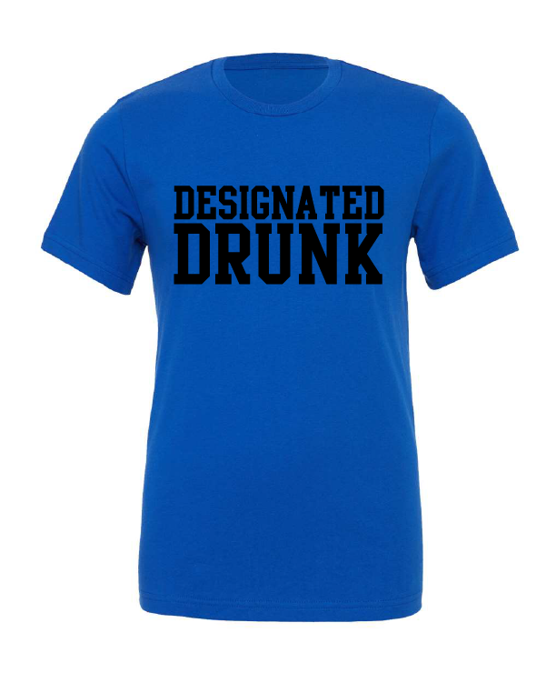 Designated Drunk design on a blue t-shirt