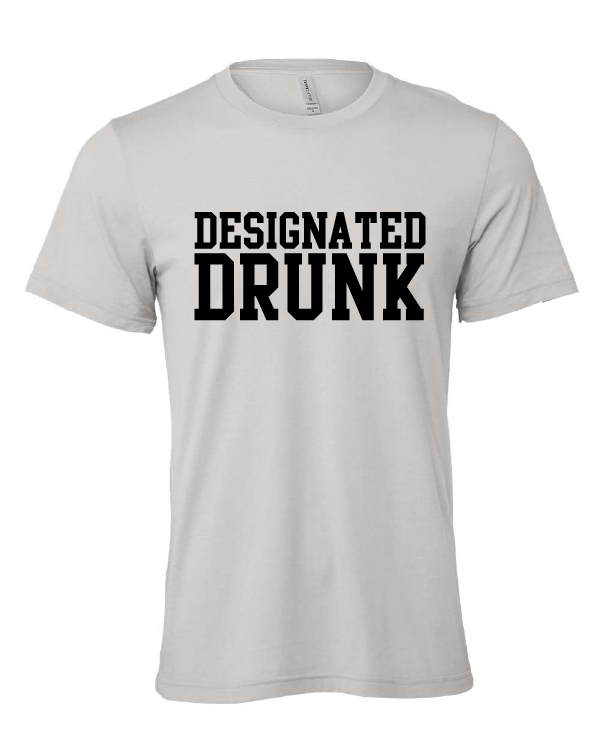 Designated Drunk design on a gray t-shirt