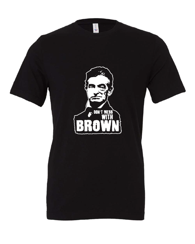 Don't Mess With Brown design on a black t-shirt