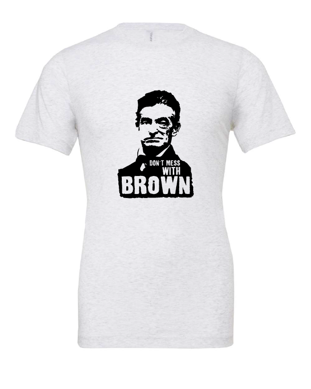 Don't Mess With Brown design on a white t-shirt