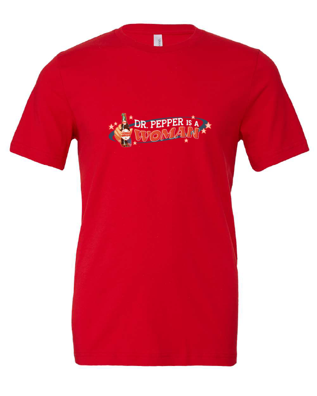 Dr. Pepper is a Woman design on a black t-shirt, photo 2