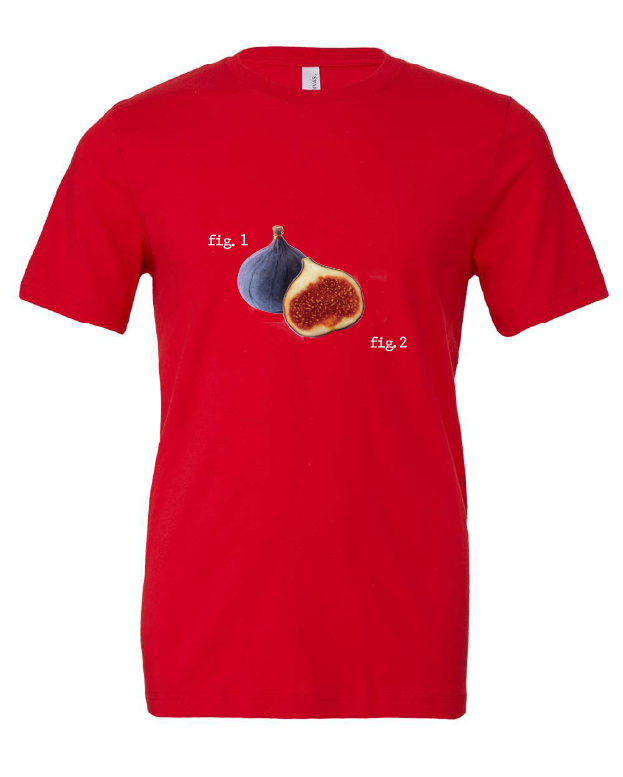 fig figure funny pun red tshirt t-shirt 