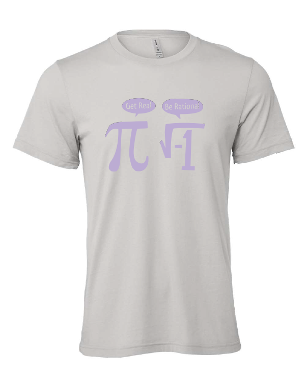 Get Real. Be Rational. design on a gray t-shirt