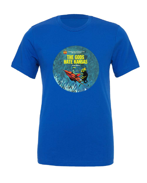 The Gods Hate Kansas design on a blue t-shirt