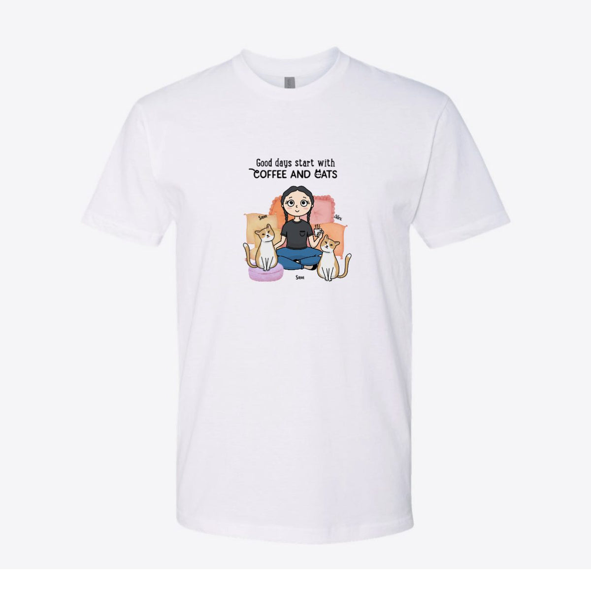 Good Days Start With Coffee and a Cat Custom Tee