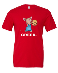 GREED.
