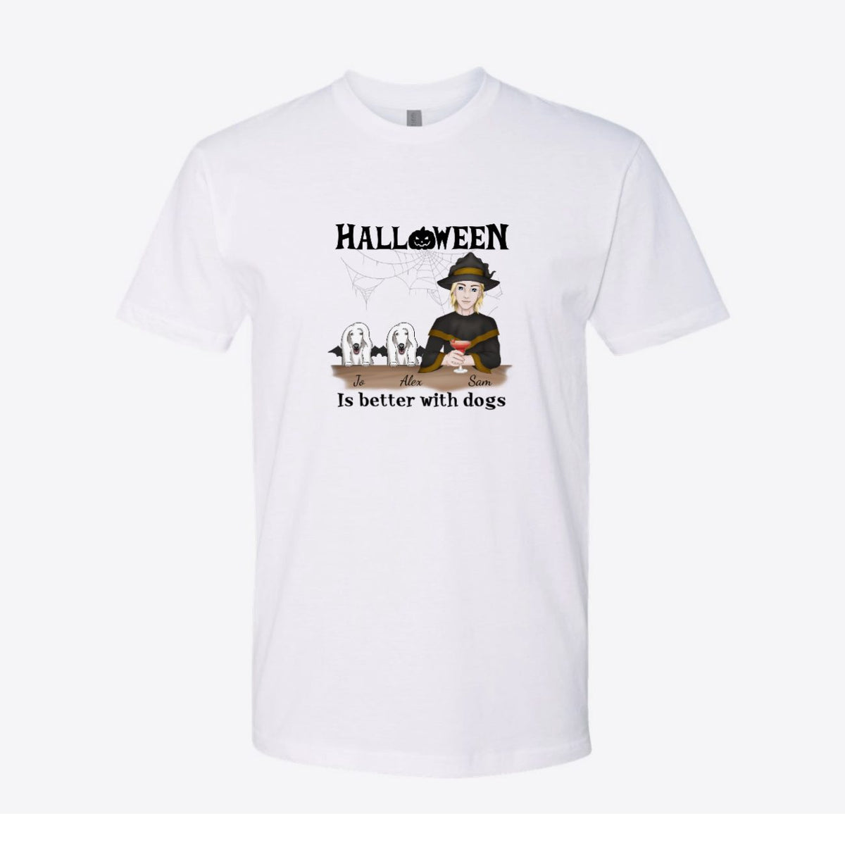 Halloween Is Better With a Dog Custom Tee