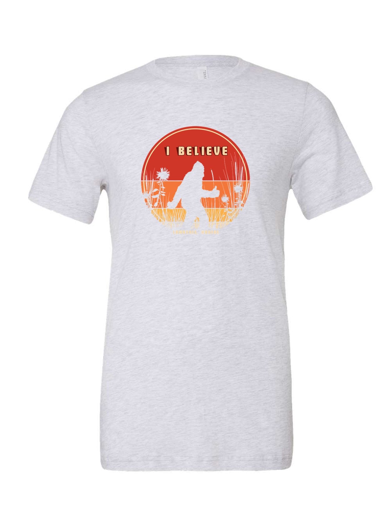 I Believe Bigfoot on a white t-shirt