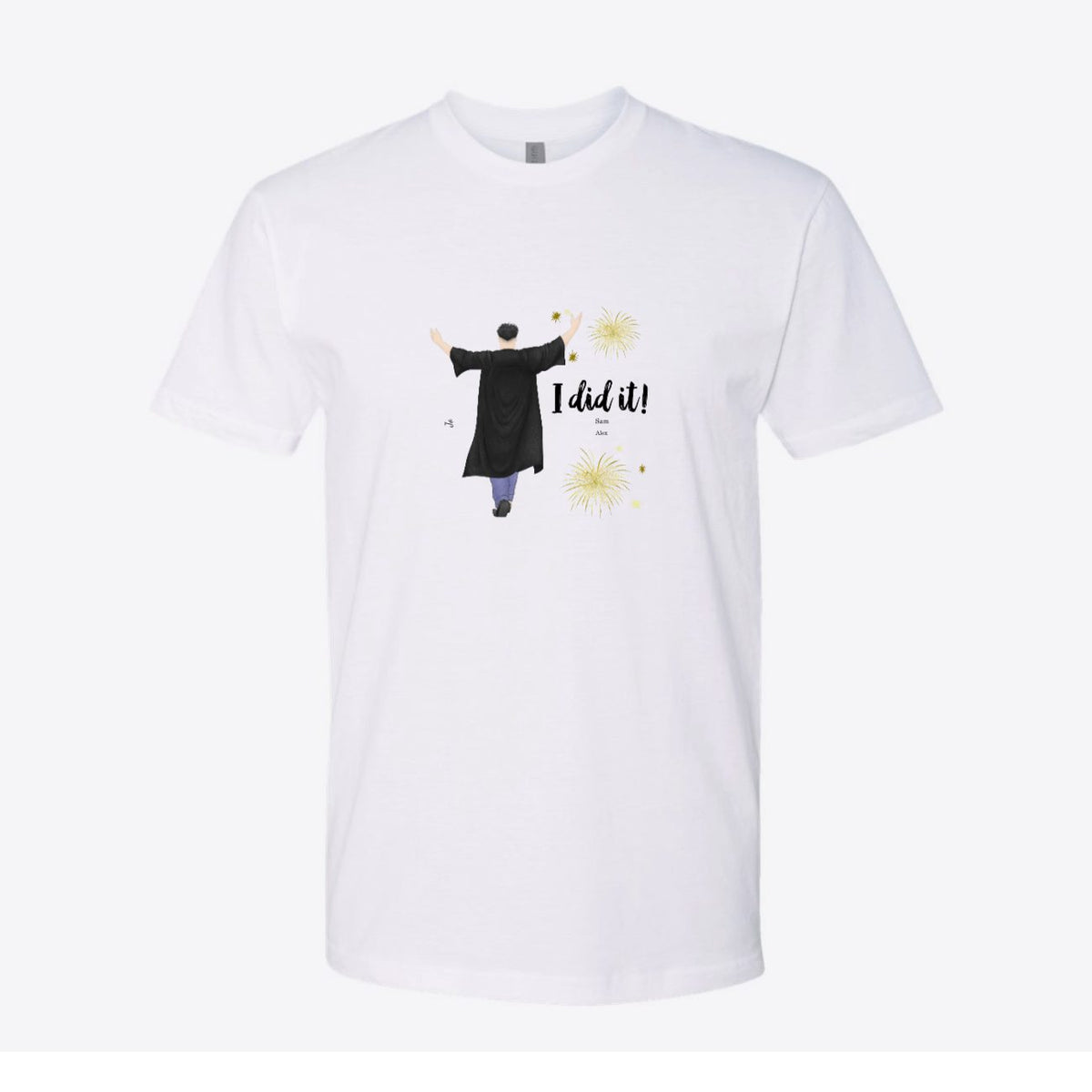 I Did It Graduate Custom Tee