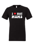 I Heart Hot Moms on a black t-shirt