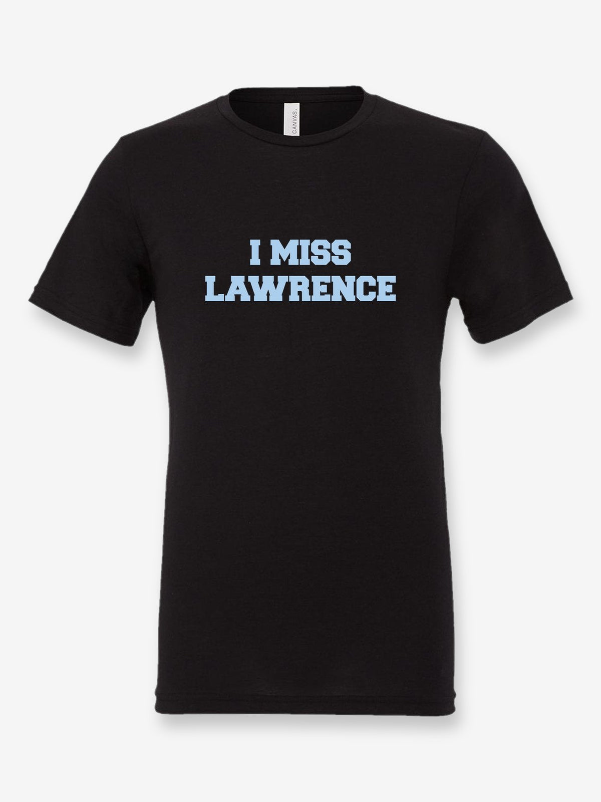 I Miss Lawrence on a black t-shirt