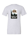 I Want To Believe on a white t-shirt