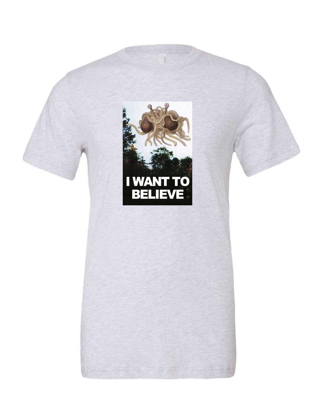 I Want To Believe on a white t-shirt