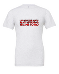 I Do What The Voices In My Wife's Head Tell Me To Do design on a white t-shirt