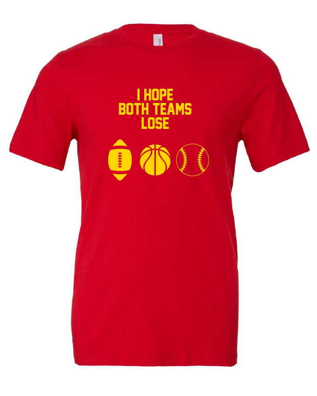 I Hope Both Teams Lose design on a red t-shirt