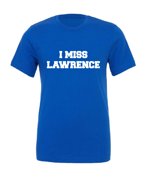 I Miss Lawrence design on a blue t-shirt