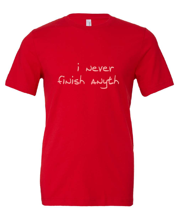 I Never Finish Anyth design on a red t-shirt