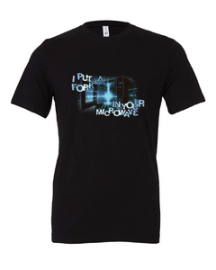 fork microwave funny shock black tshirt t-shirt 