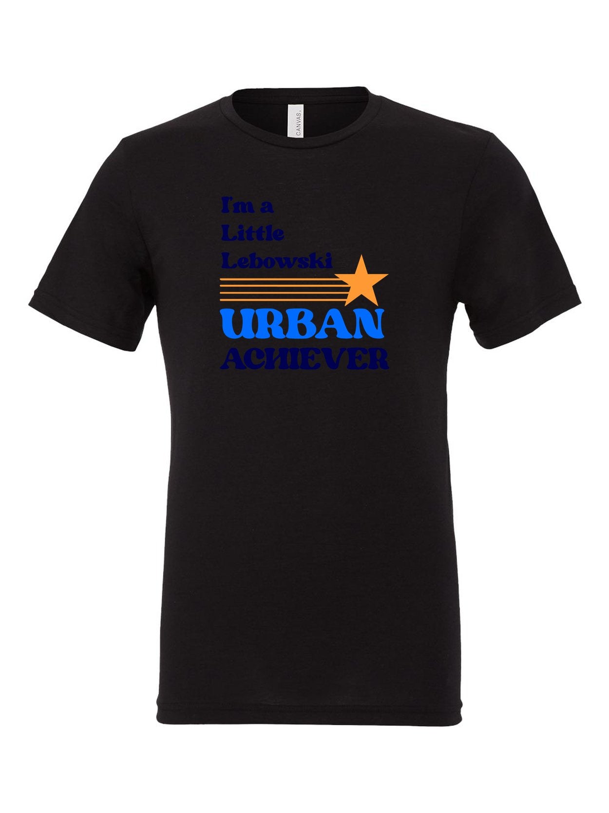 I'm a Little Lebowski Urban Achiever on a black t-shirt