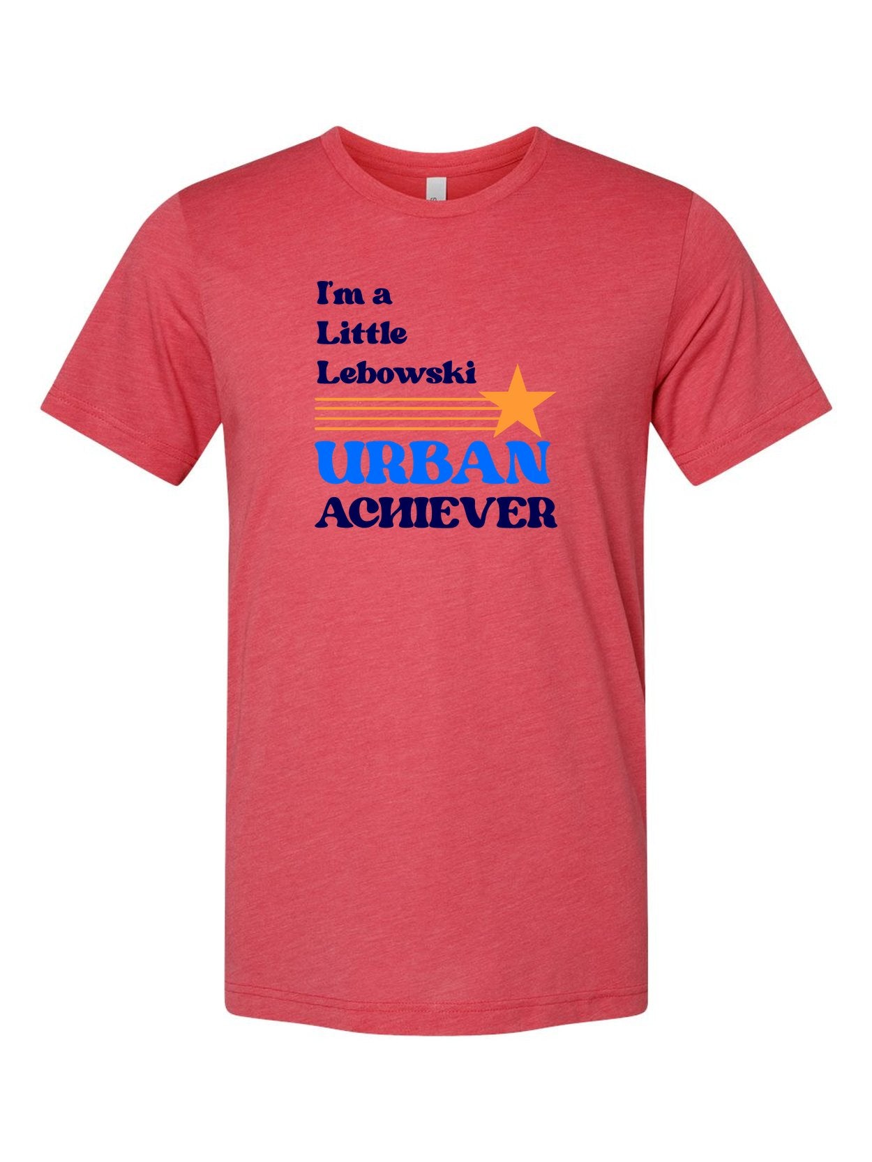 I'm a Little Lebowski Urban Achiever on a true red t-shirt
