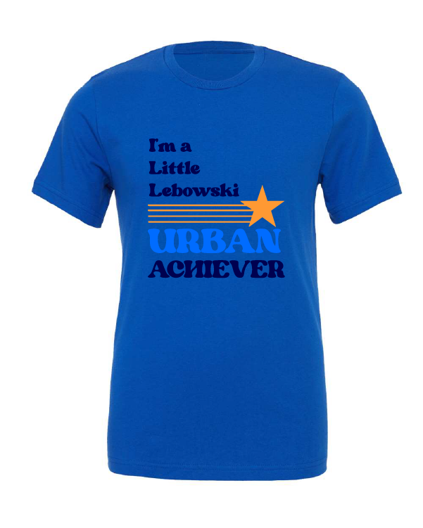 I'm a Little Lebowski Urban Achiever design on a blue t-shirt
