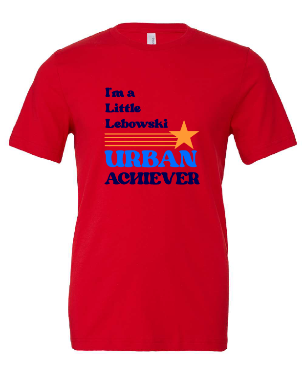 I'm a Little Lebowski Urban Achiever design on a red t-shirt